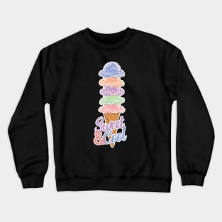 Sweet and Cool Ice Cream Crewneck Sweatshirt